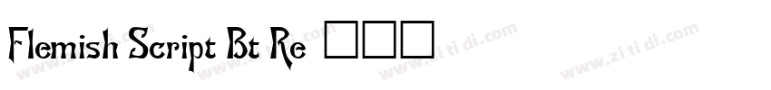 Flemish Script Bt Re字体转换